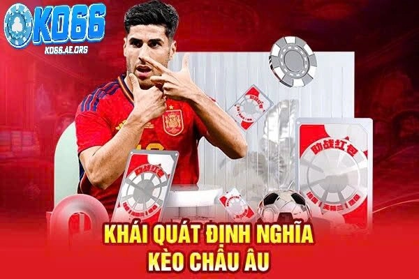 Tìm Hiểu Kèo Châu Âu Và Kinh Nghiệm Chơi Chắc Thắng